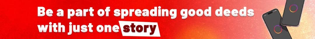 Be a part of spreading good deeds with just one story